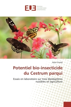 Potentiel bio-insecticide du Cestrum parqui
