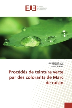 Procédés de teinture verte par des colorants de Marc de raisin