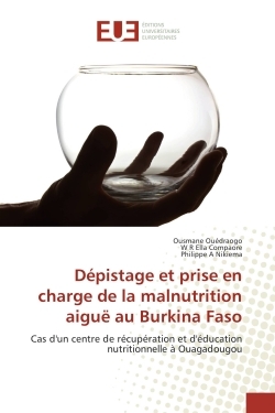 Depistage et prise en charge de la malnutrition aiguë au Burkina Faso