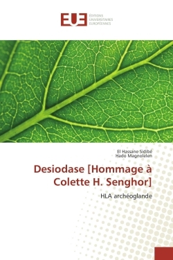 Desiodase [Hommage à Colette H. Senghor]