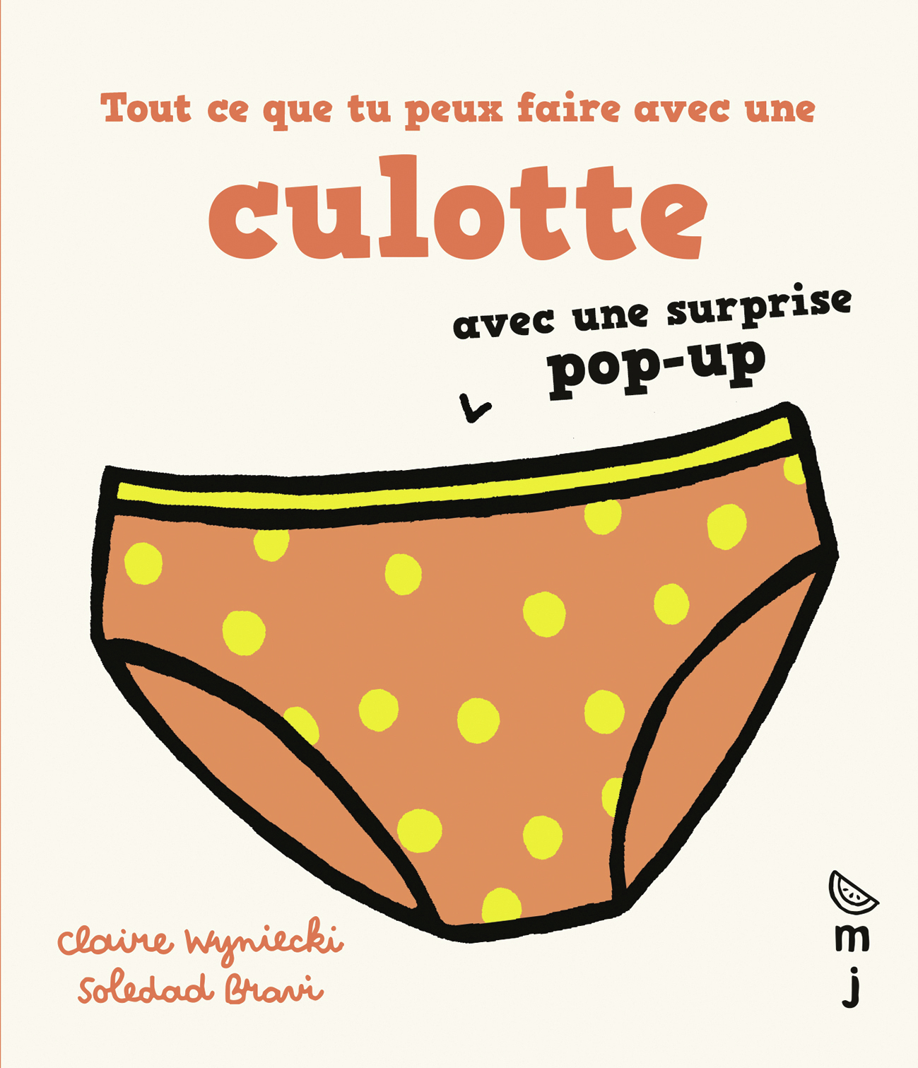Tout ce que tu peux faire avec une culotte