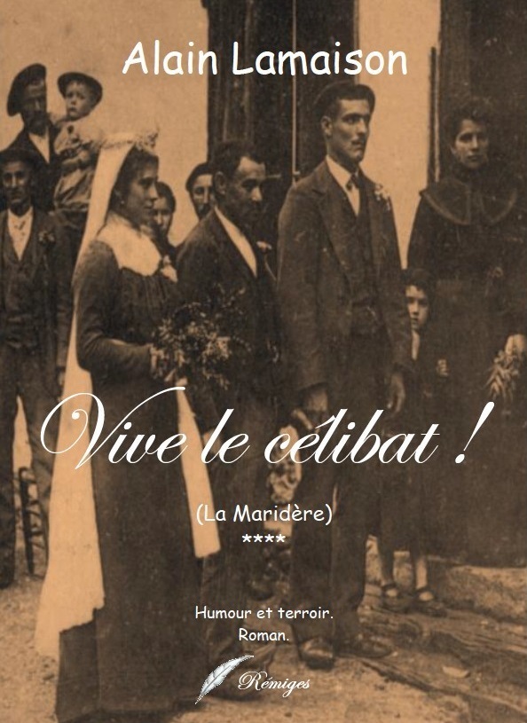 VIVE LE CELIBAT. (****)