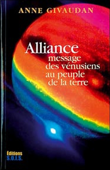 Alliance - Message des Vénusiens au peuple de la terre