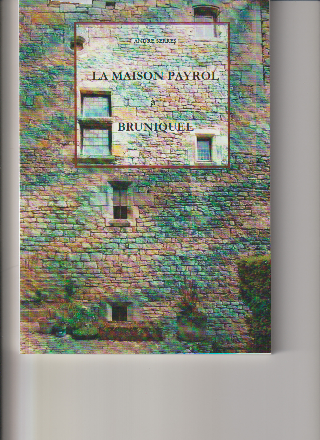 La maison Payrol à Bruniquel