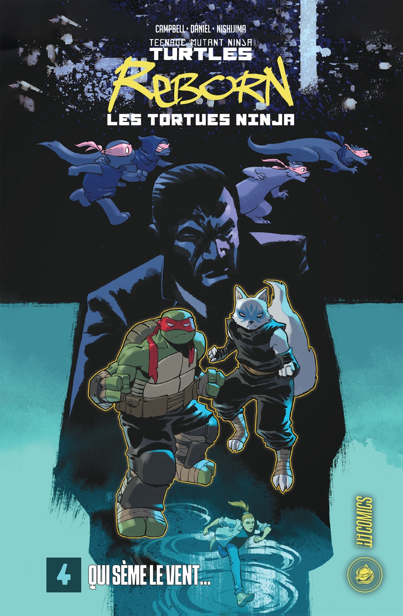 Les Tortues Ninja - TMNT Reborn, T4 : Qui sème le vent...