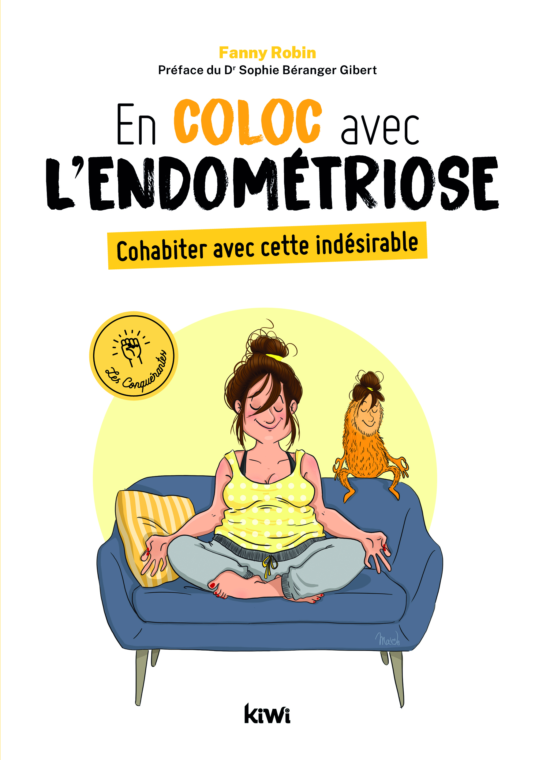 En coloc avec l'endométriose. Cohabiter avec cette indésirable