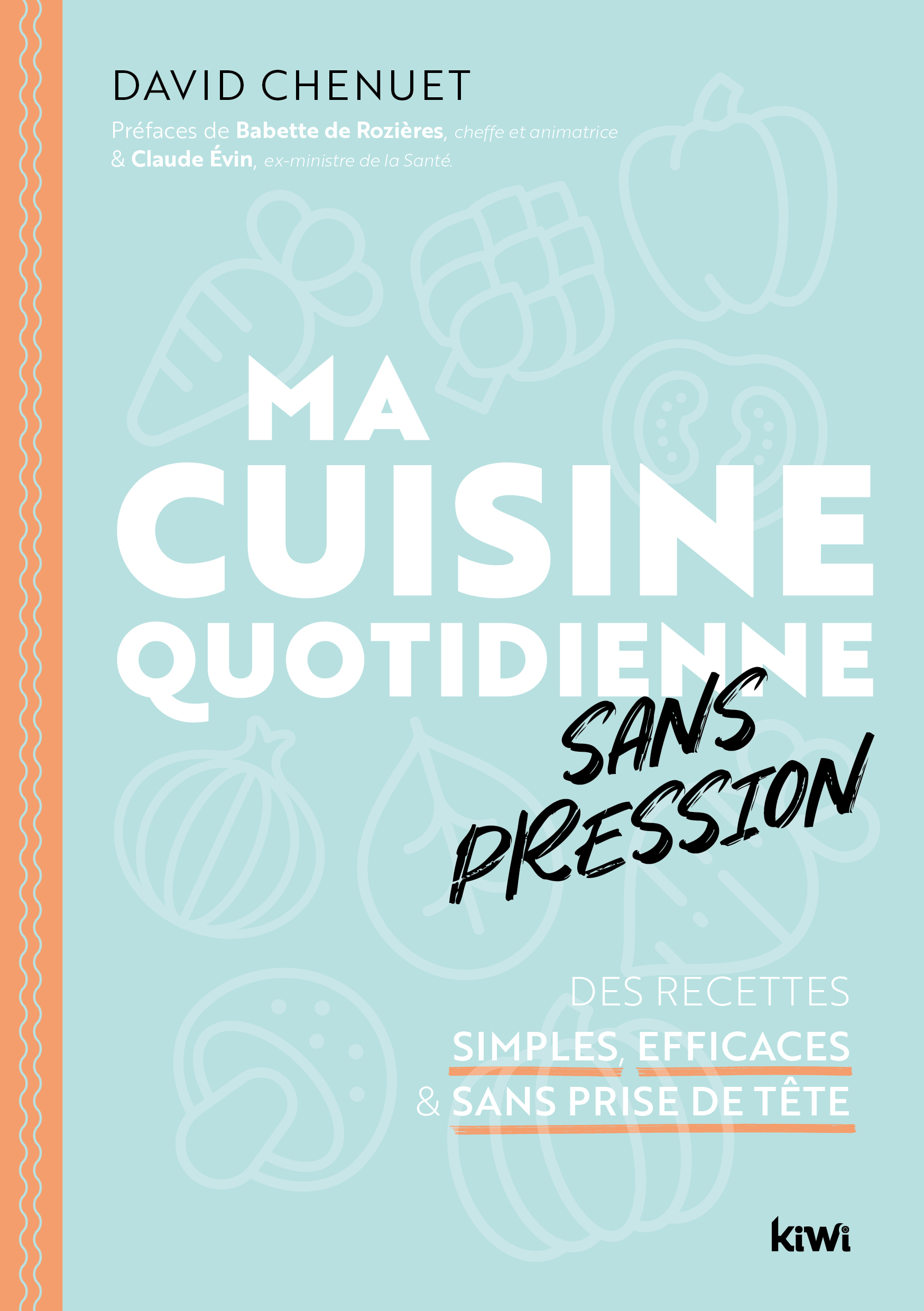 Ma cuisine quotidienne sans pression