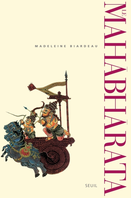 Le Mahabharata. Un récit fondateur du brahmanisme et son interprétation