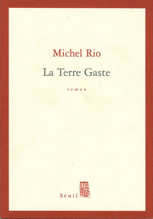 La Terre Gaste