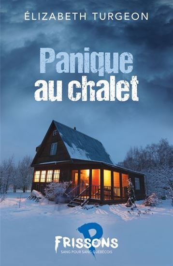 PANIQUE AU CHALET