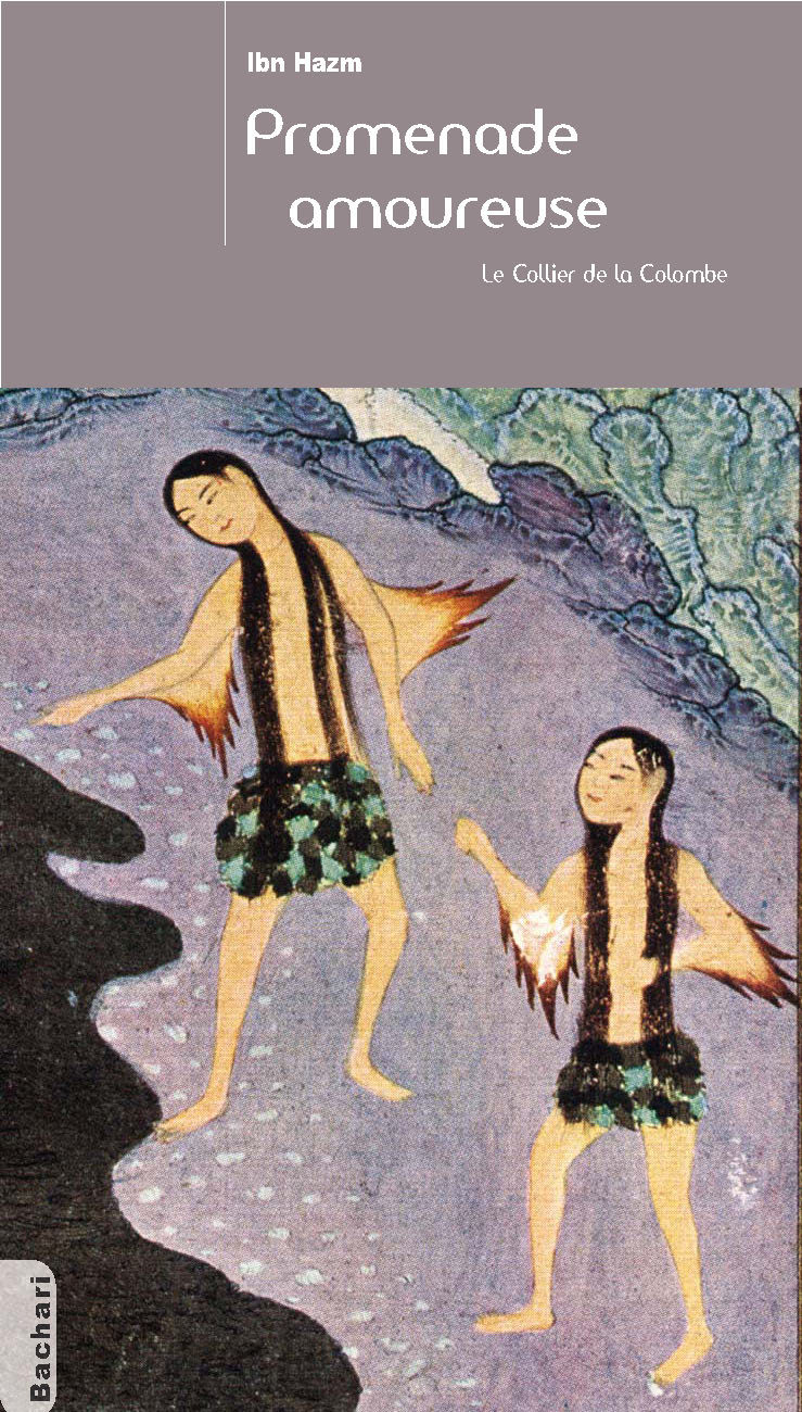 PROMENADE AMOUREUSE ; LE COLLIER DE LA COLOMBE