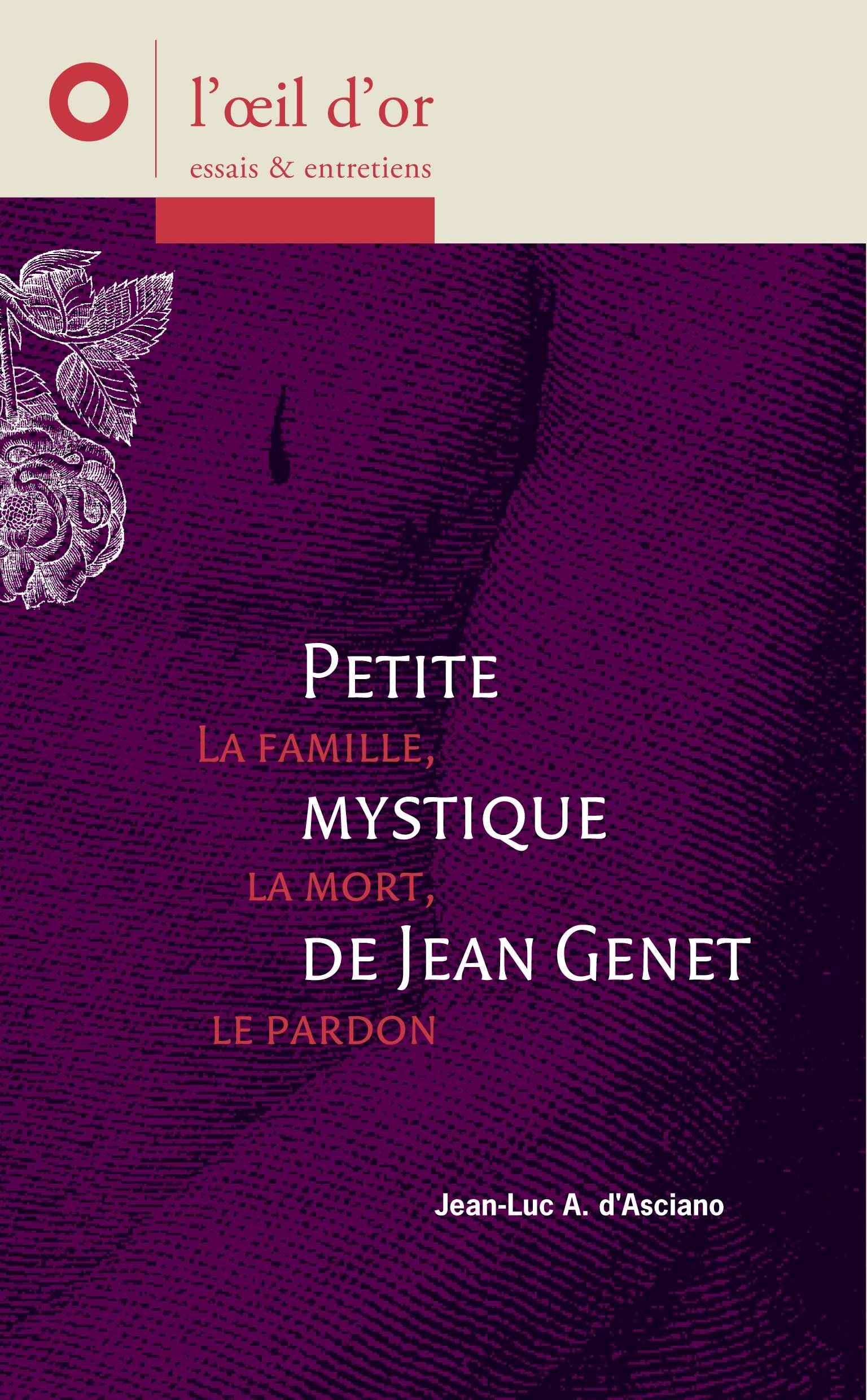 Petite Mystique de Jean Genet, la famille, la mort, le pardon