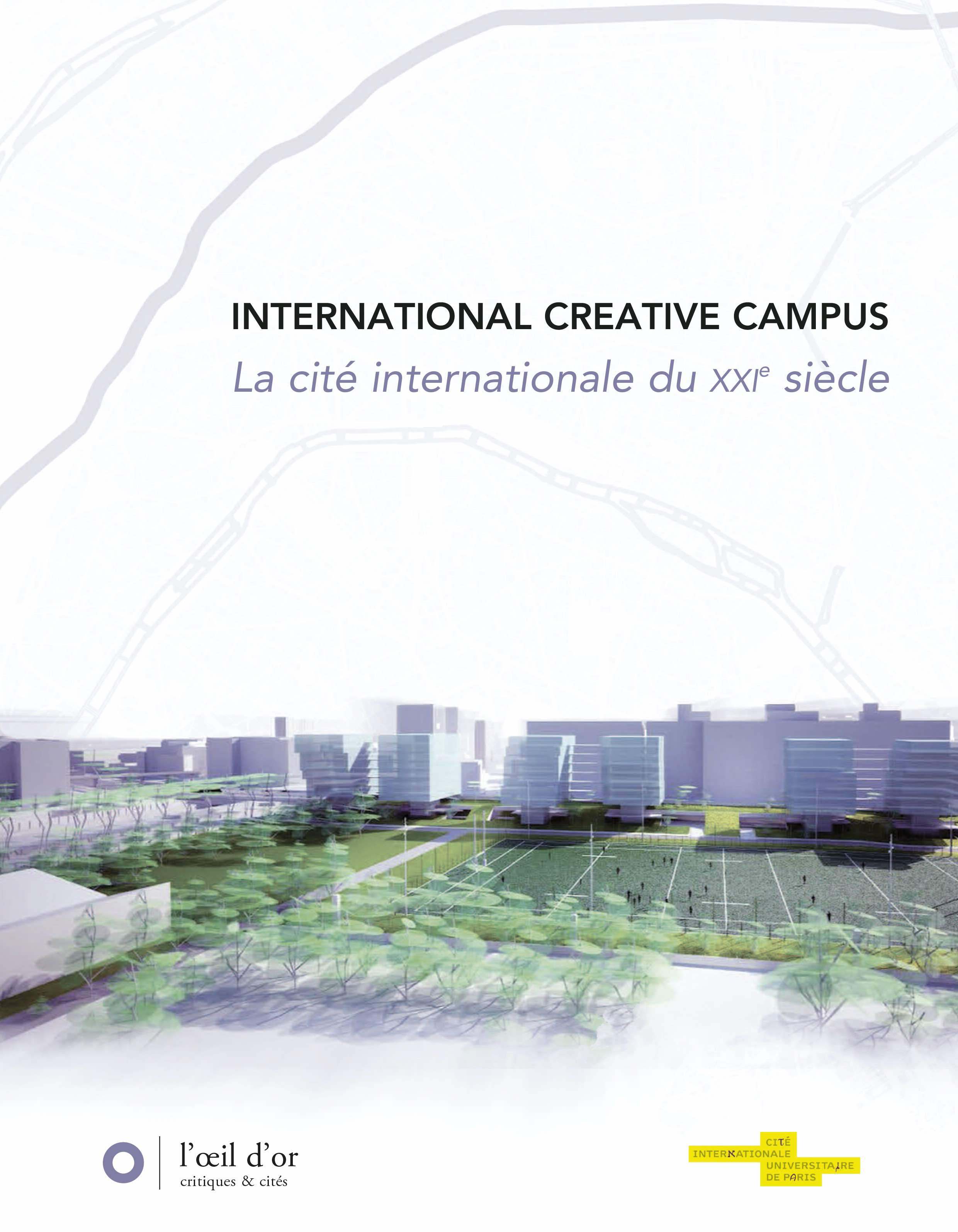 International Créative Campus, la cité internationale du XXe siècle