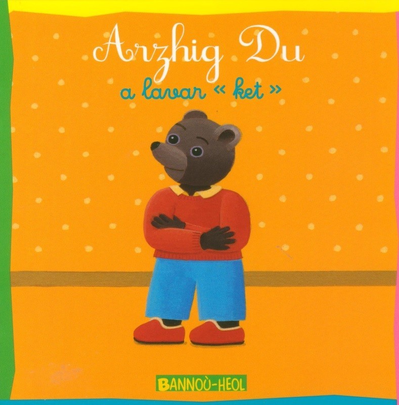 Arzhig Du a lavar "ket"