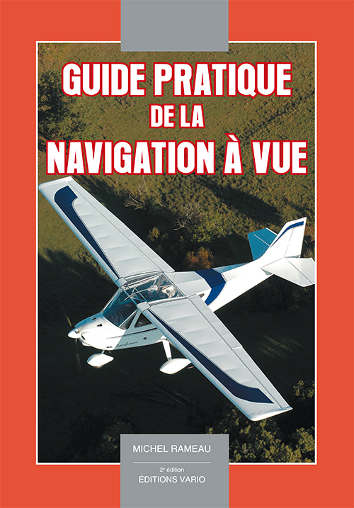 Guide pratique de la navigation à vue 2e - édition