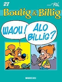 Boulig ha Billig Waou ! Alo Billig ?