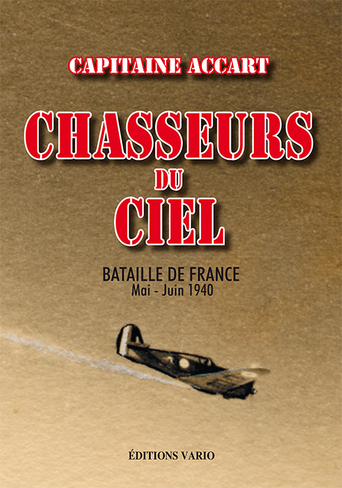 Chasseurs du Ciel - Bataille de France Mai-juin 1944