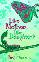 Like Mother, Like Daughter?