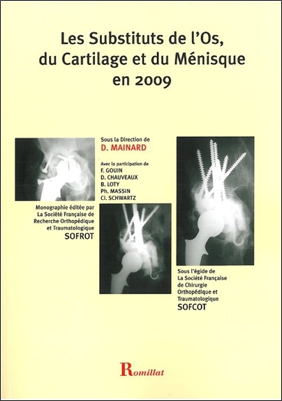 Substituts de l'os, du cartilage et du ménisque en 2009