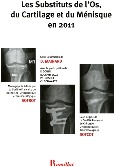 Les Substituts de l'Os, du Cartilage et du Ménisque en 2011
