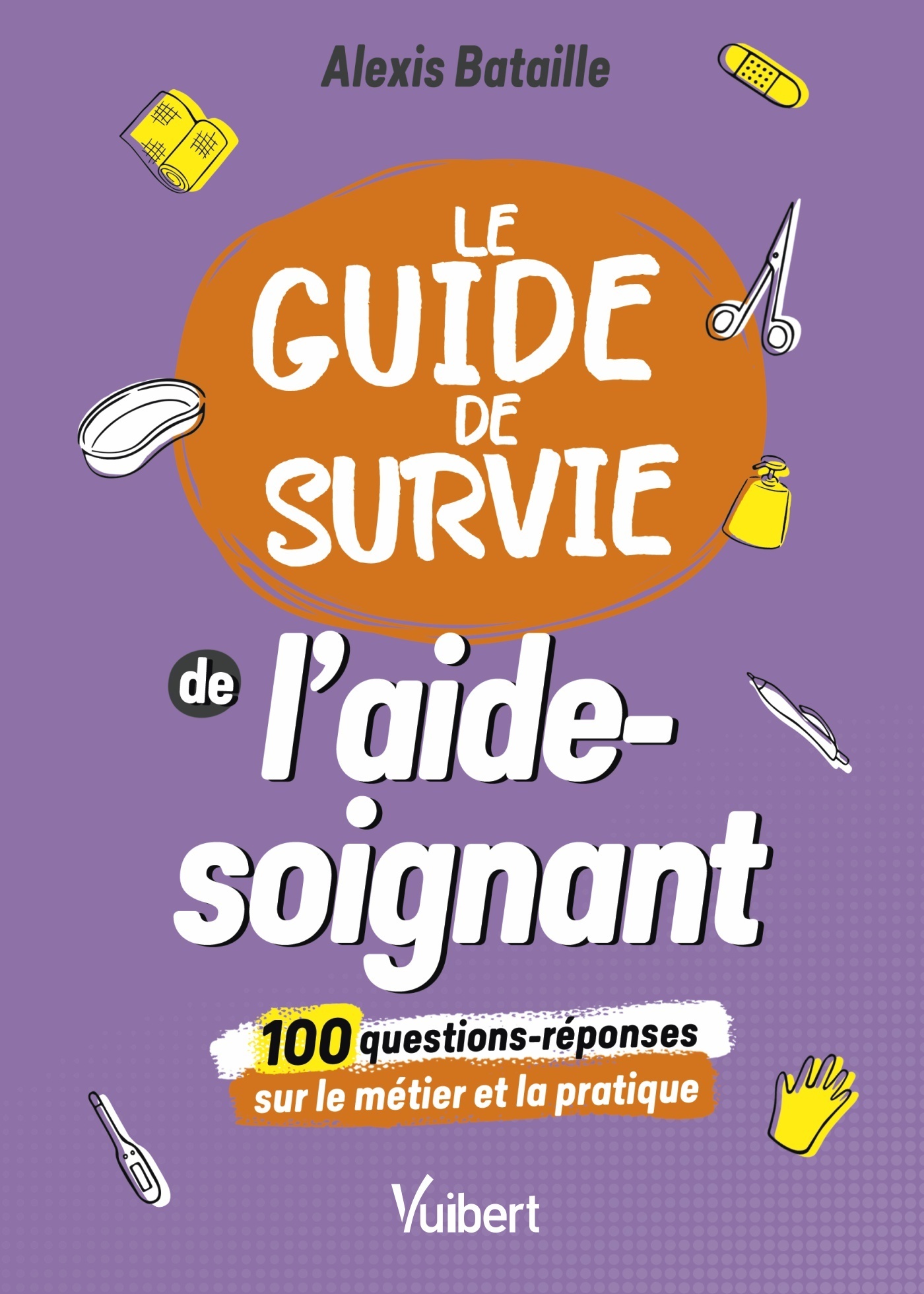 Le Guide de survie de l'aide-soignant