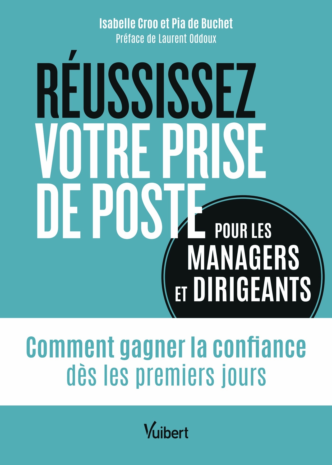 Réussissez votre prise de poste (pour les managers et dirigeants)