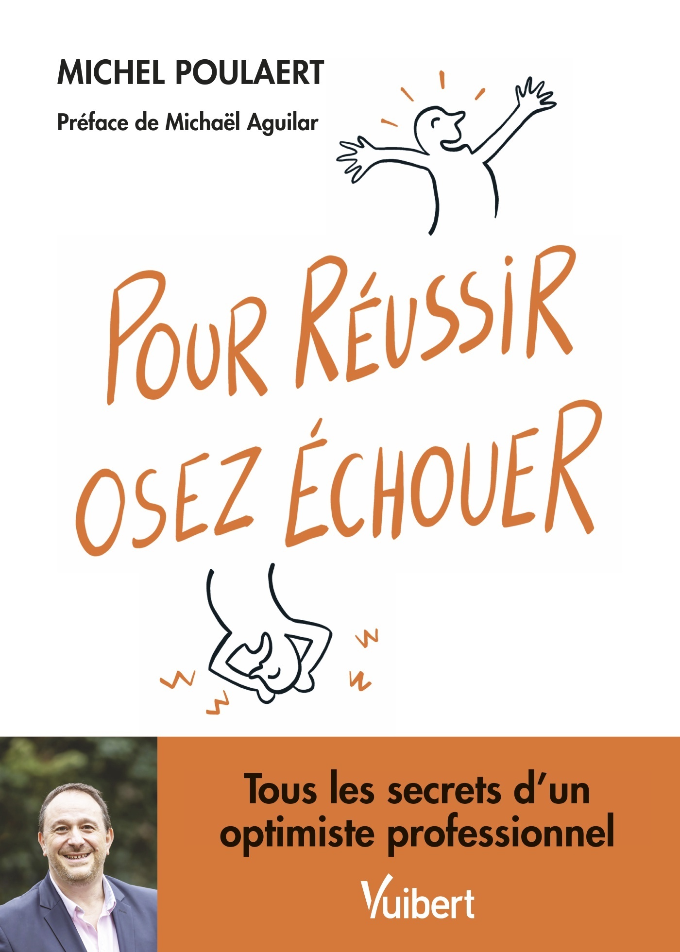 Pour réussir, osez échouer !