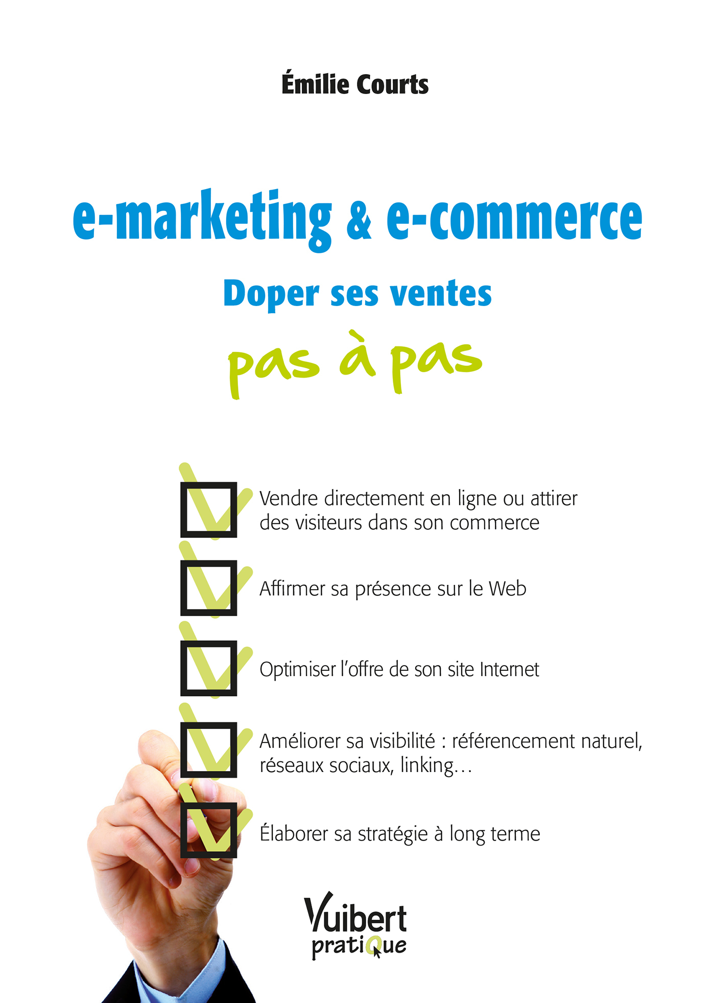 e-marketing & e-commerce - Doper ses ventes pas à pas