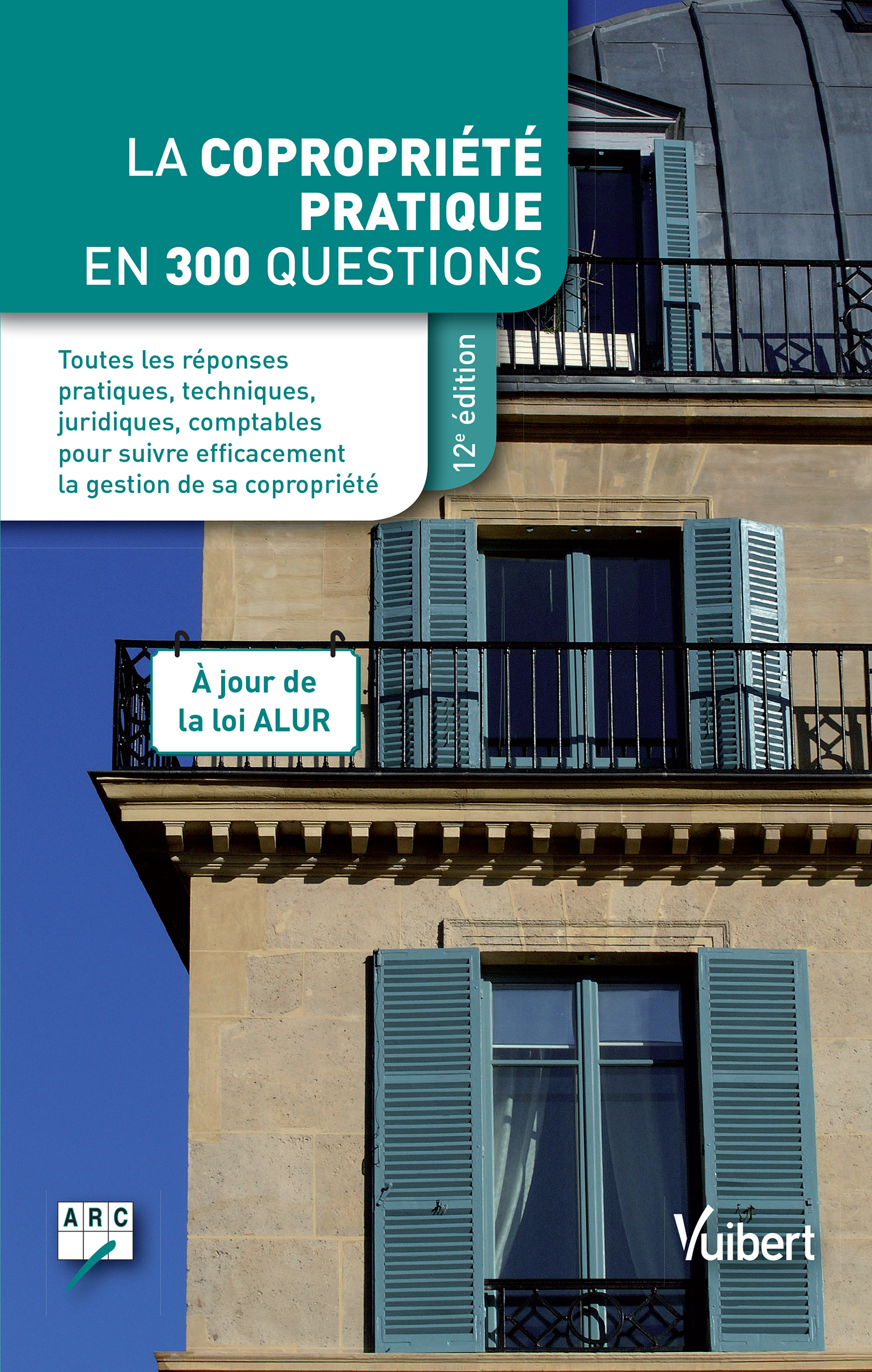 La copropriété pratique en 300 questions