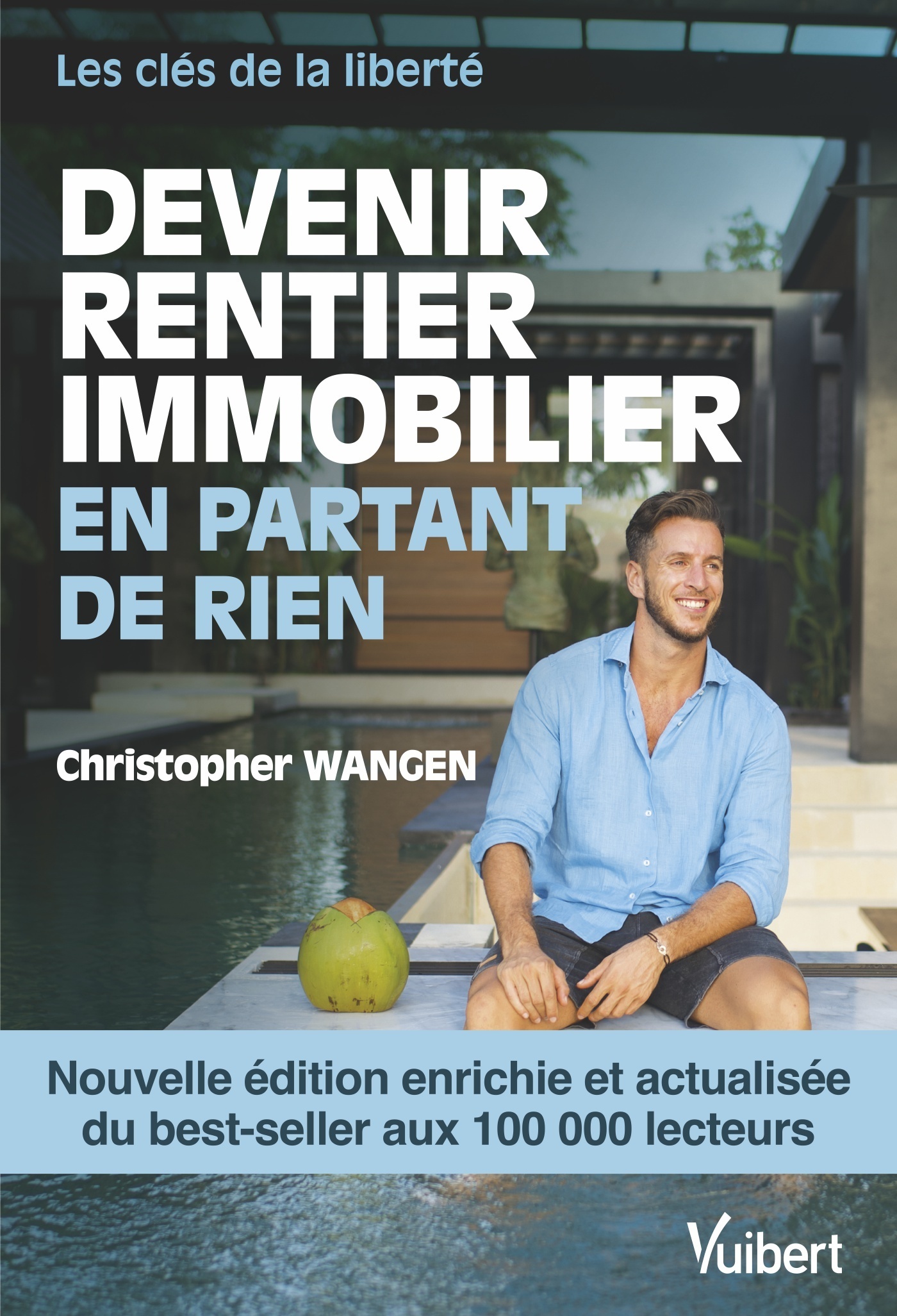 Devenir rentier immobilier - Nouvelle édition enrichie