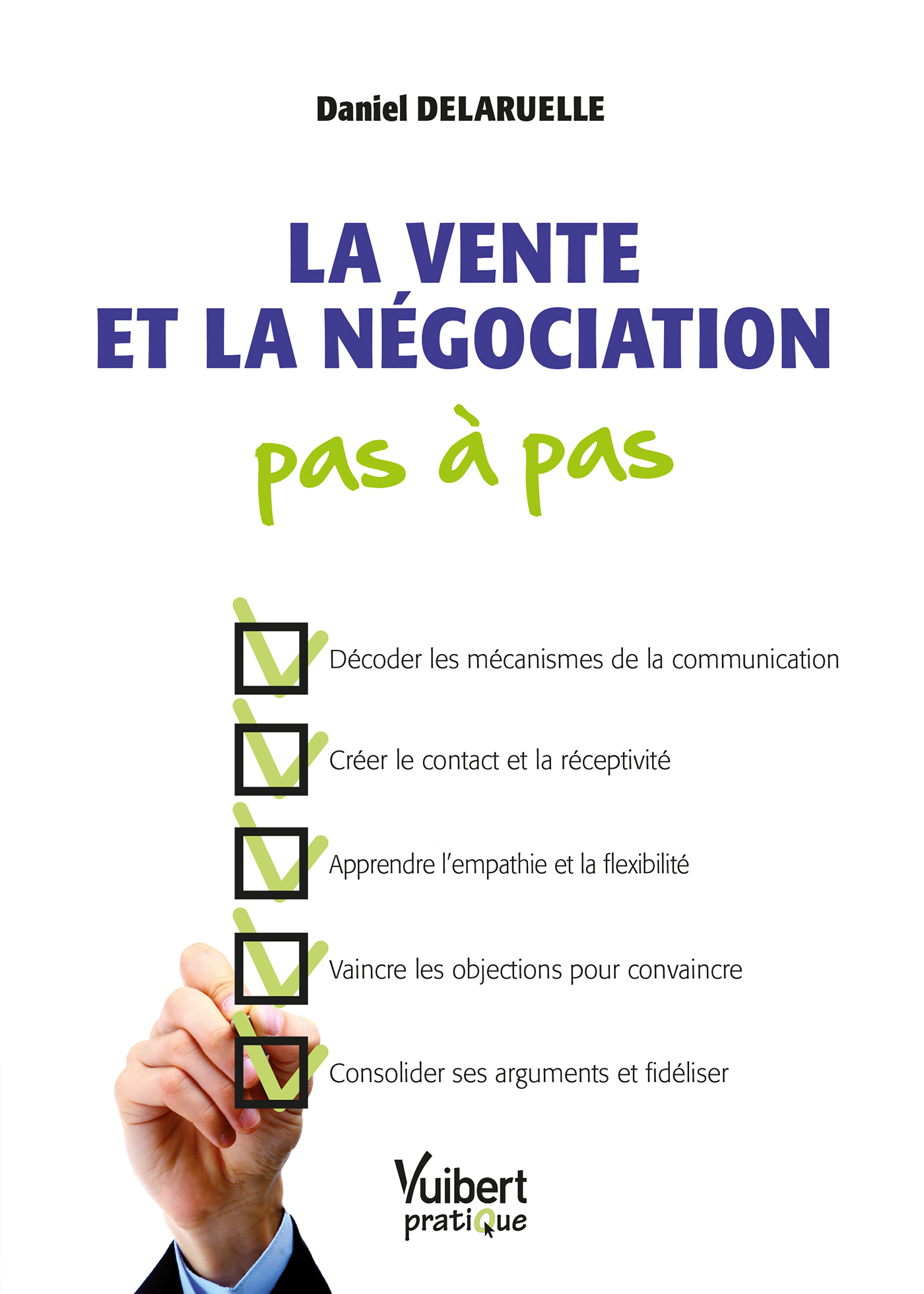 La vente et la négociation pas à pas