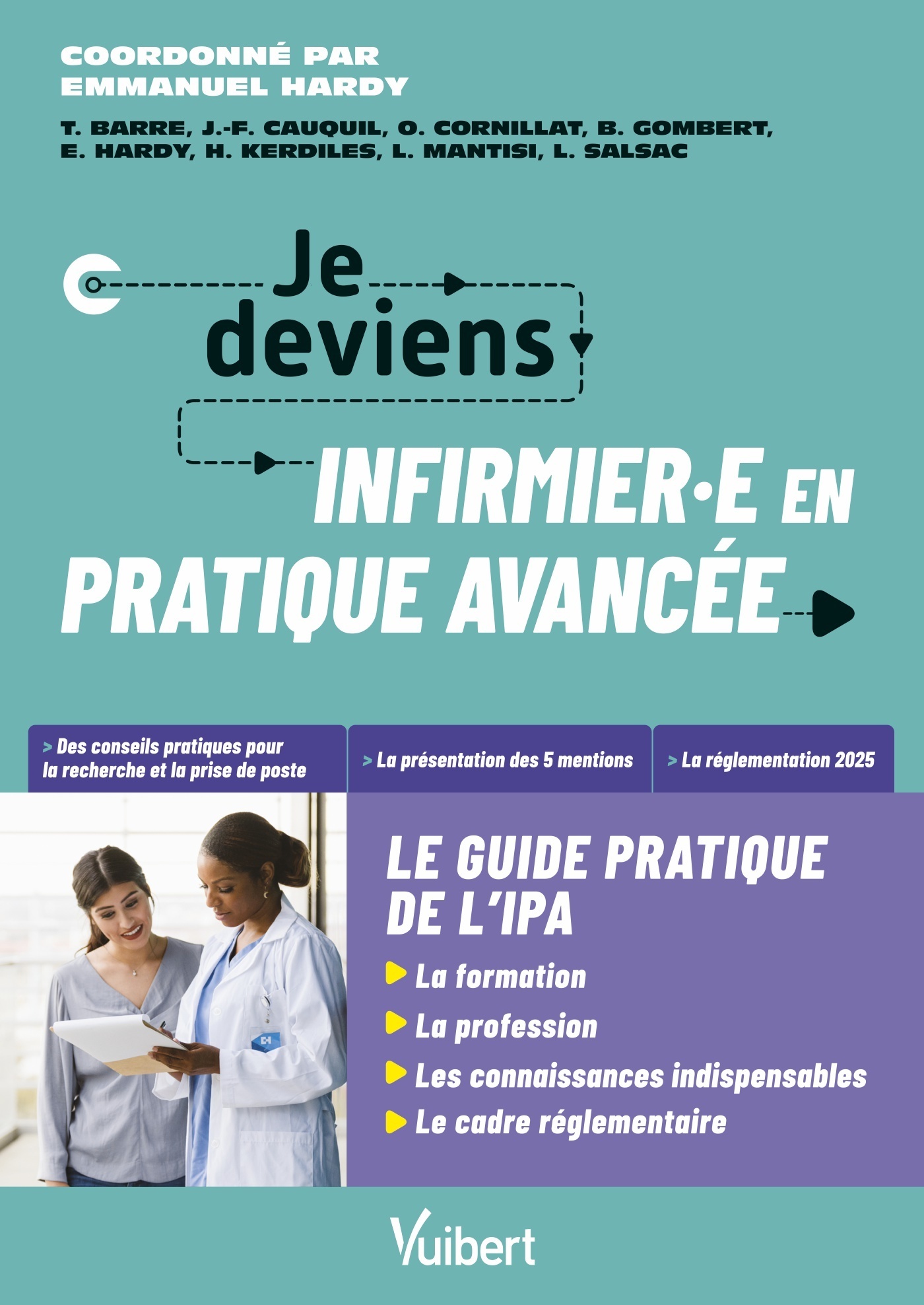 Je deviens infirmière ou infirmier en pratique avancée, le guide pratique de l’IPA
