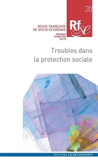 Revue française de socio-économie numéro 20 Troubles dans la protection sociale