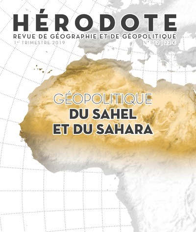Hérodote numéro 172 - Géopolitique du Sahel et du Sahara