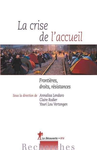 La crise de l'accueil - Frontières, droits, résistances