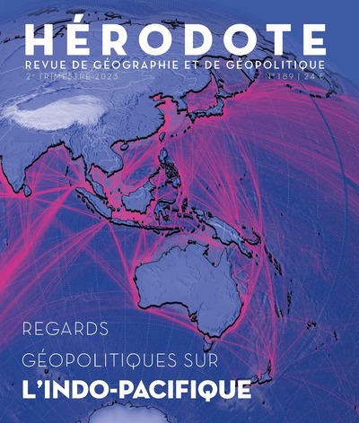 Hérodote N° 189 - Regards géopolitiques sur l'Indo-Pacifique