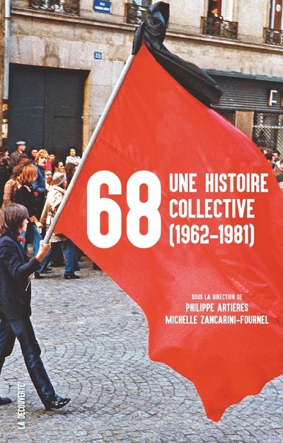68, UNE HISTOIRE COLLECTIVE (1962-1981)