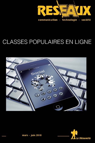 Revue Réseaux Volume 36-208-209/2018 : Classes populaires en ligne