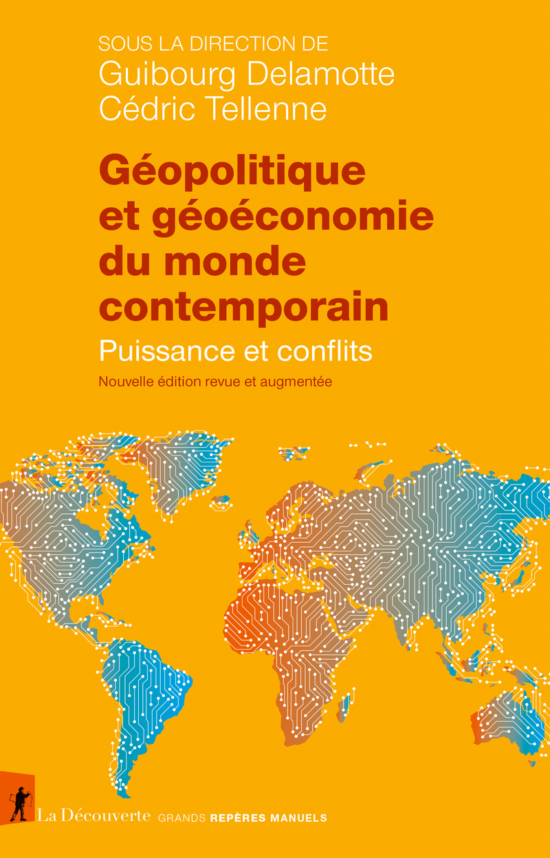 Géopolitique et géoéconomie du monde contemporain - Puissance et conflits