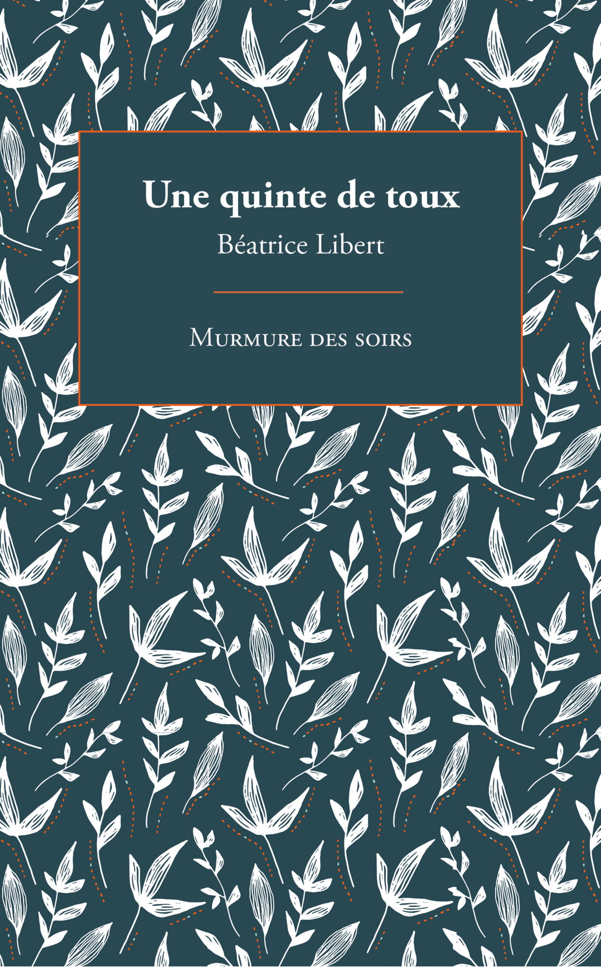 UNE QUINTE DE TOUX
