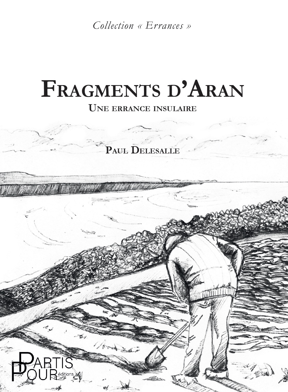 FRAGMENTS D'ARAN. UNE ERRANCE INSULAIRE