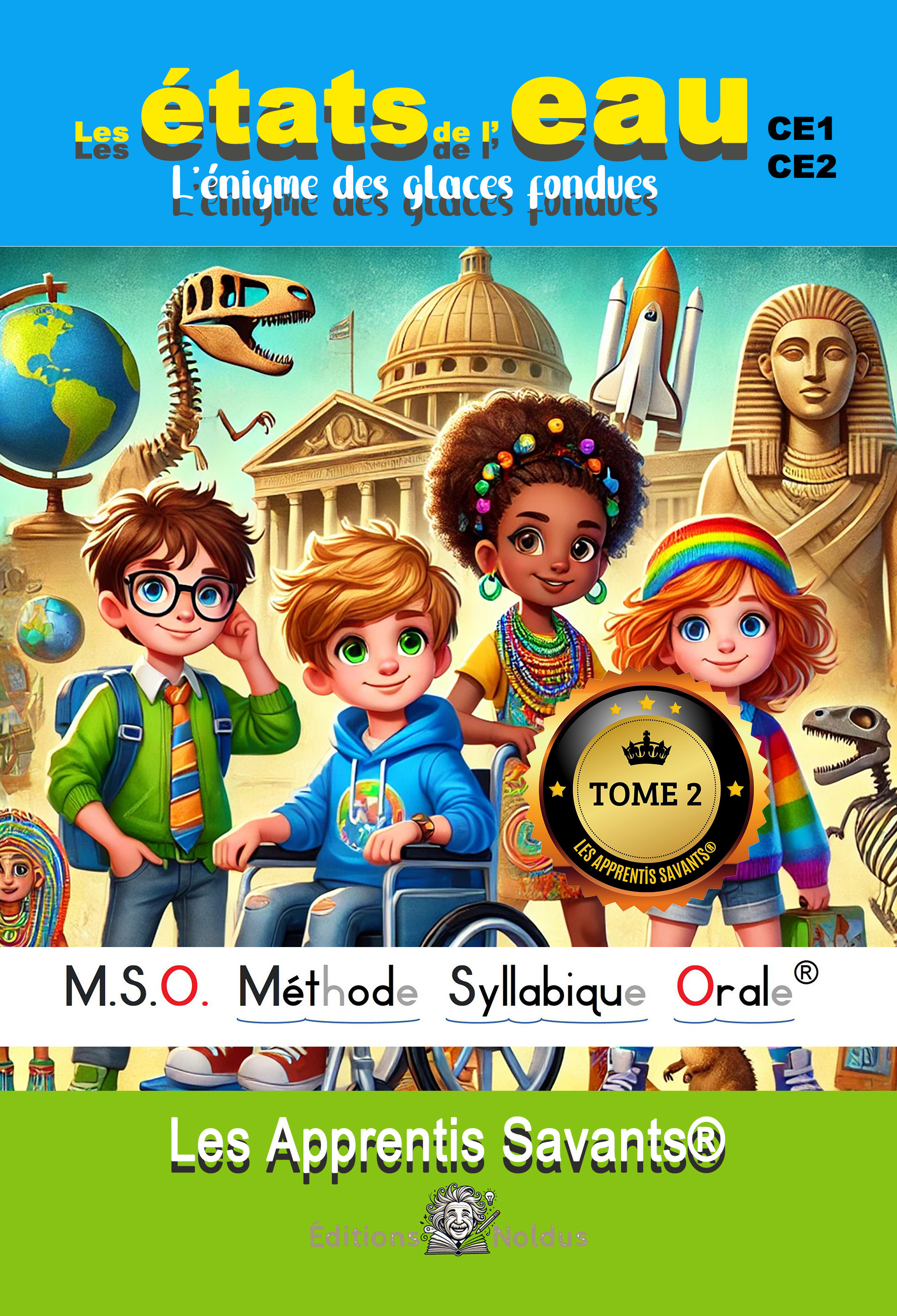 Les Apprentis Savants T2 Les États de l’Eau MSO Méthode Syllabique Orale Lecture en sciences  DYS