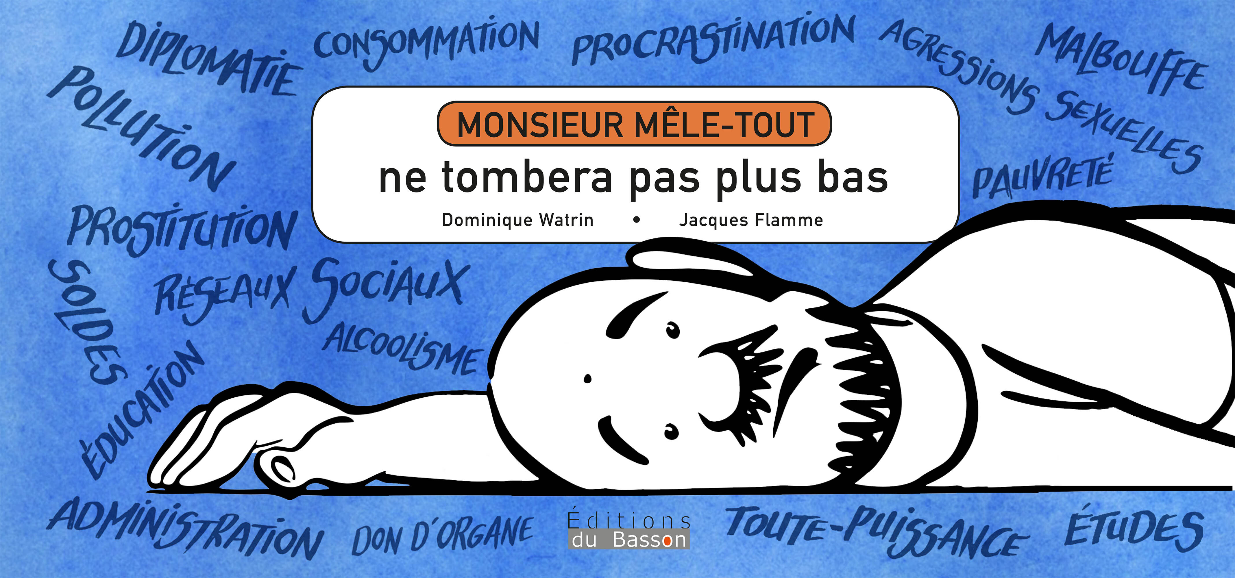 Monsieur Mêle-Tout ne tombera pas plus bas