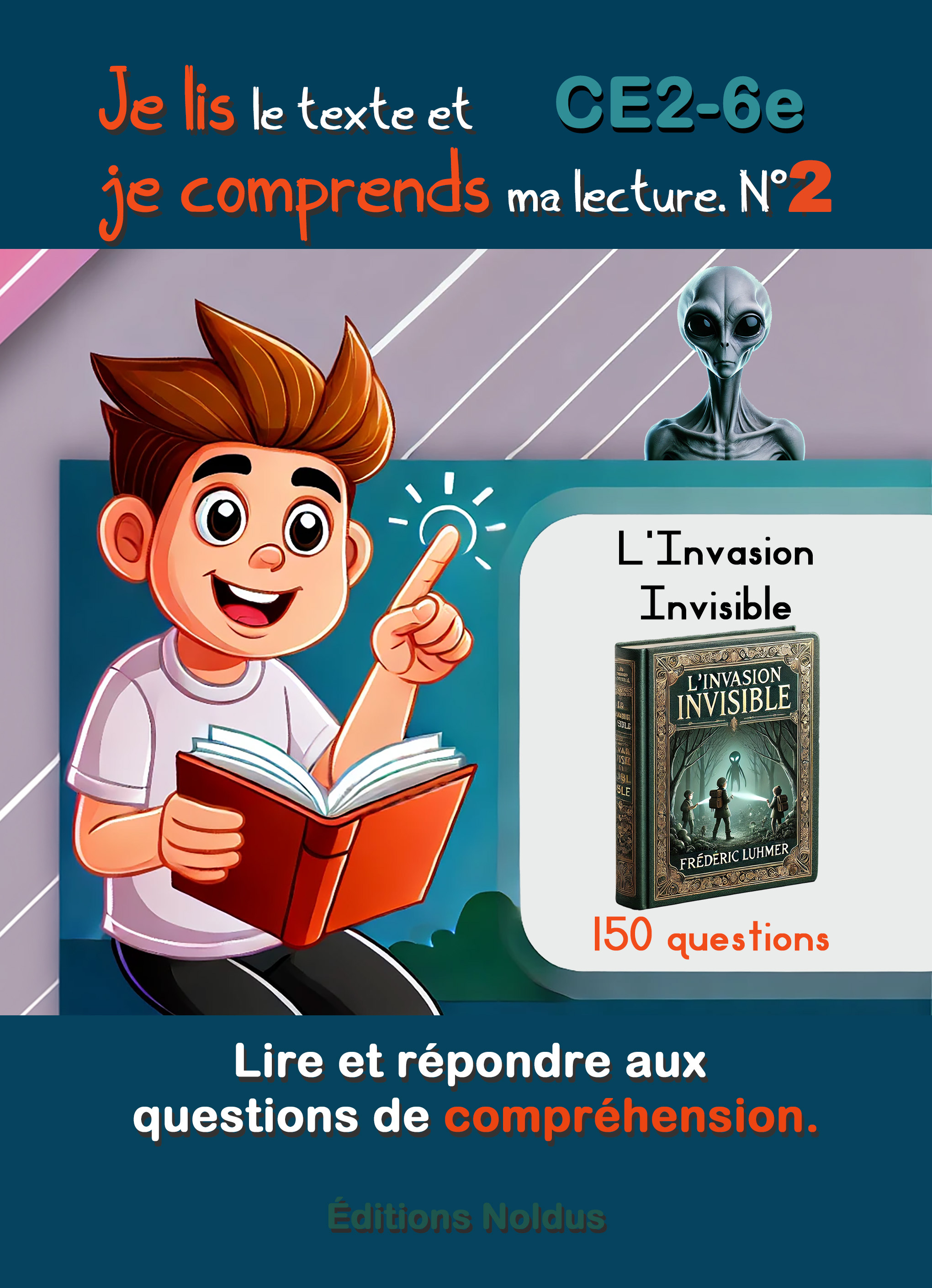 Je lis le texte et je comprends ma lecture N°2 Lire et répondre aux questions de compréhension. DYS