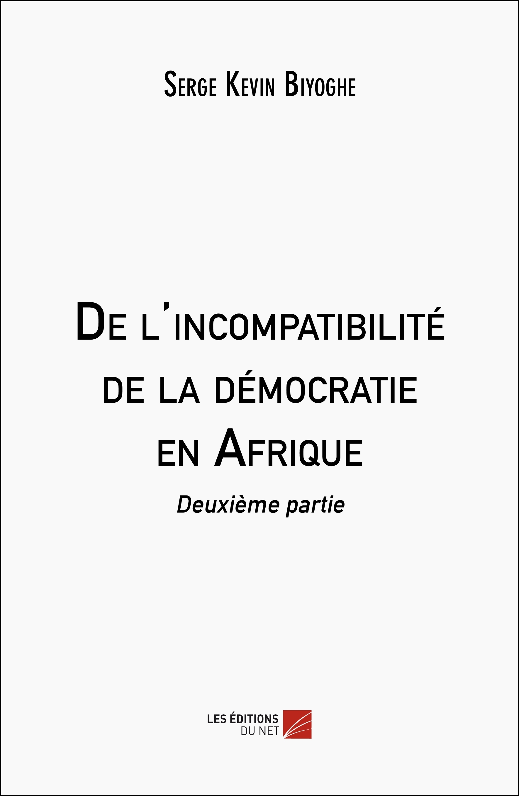 De l'incompatibilité de la démocratie en Afrique