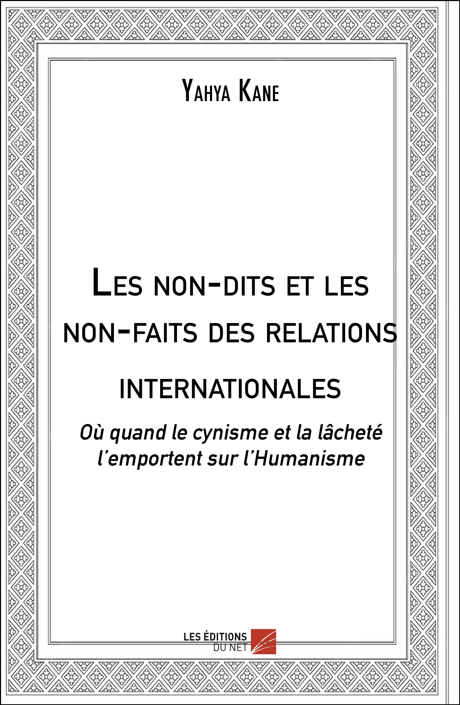 Les non-dits et les non-faits des relations internationales