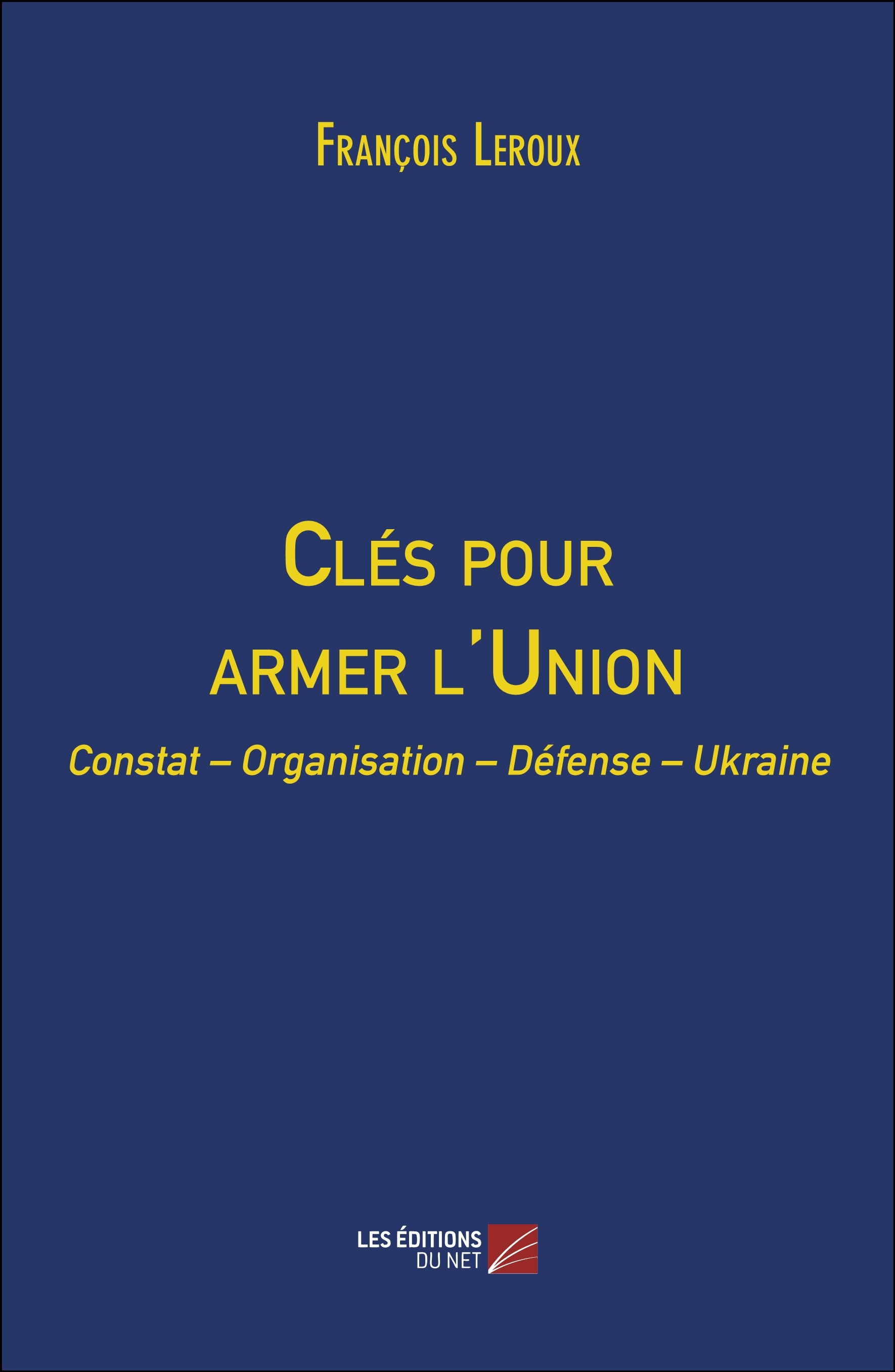 Clés pour armer l'Union