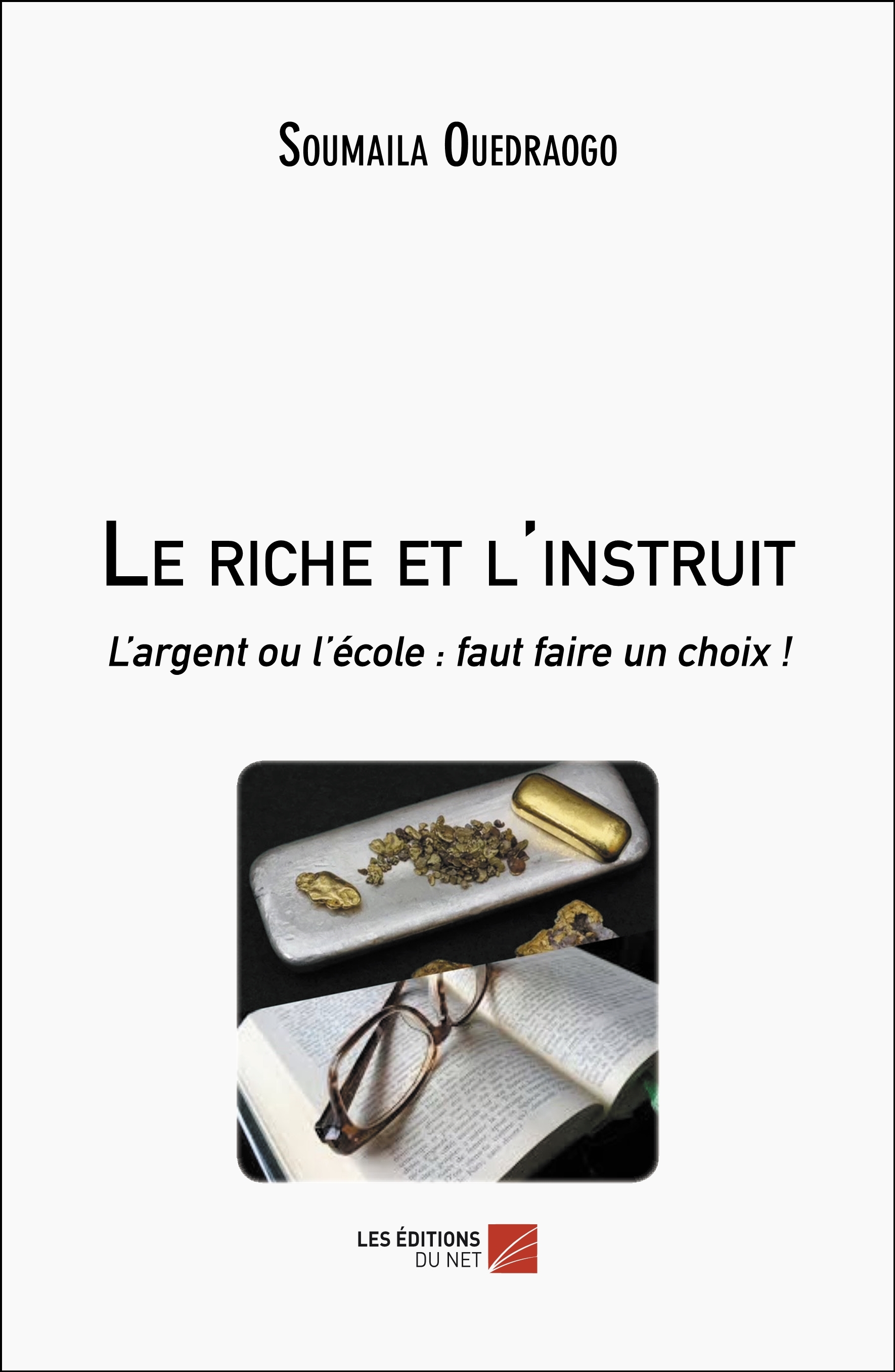 Le riche et l'instruit