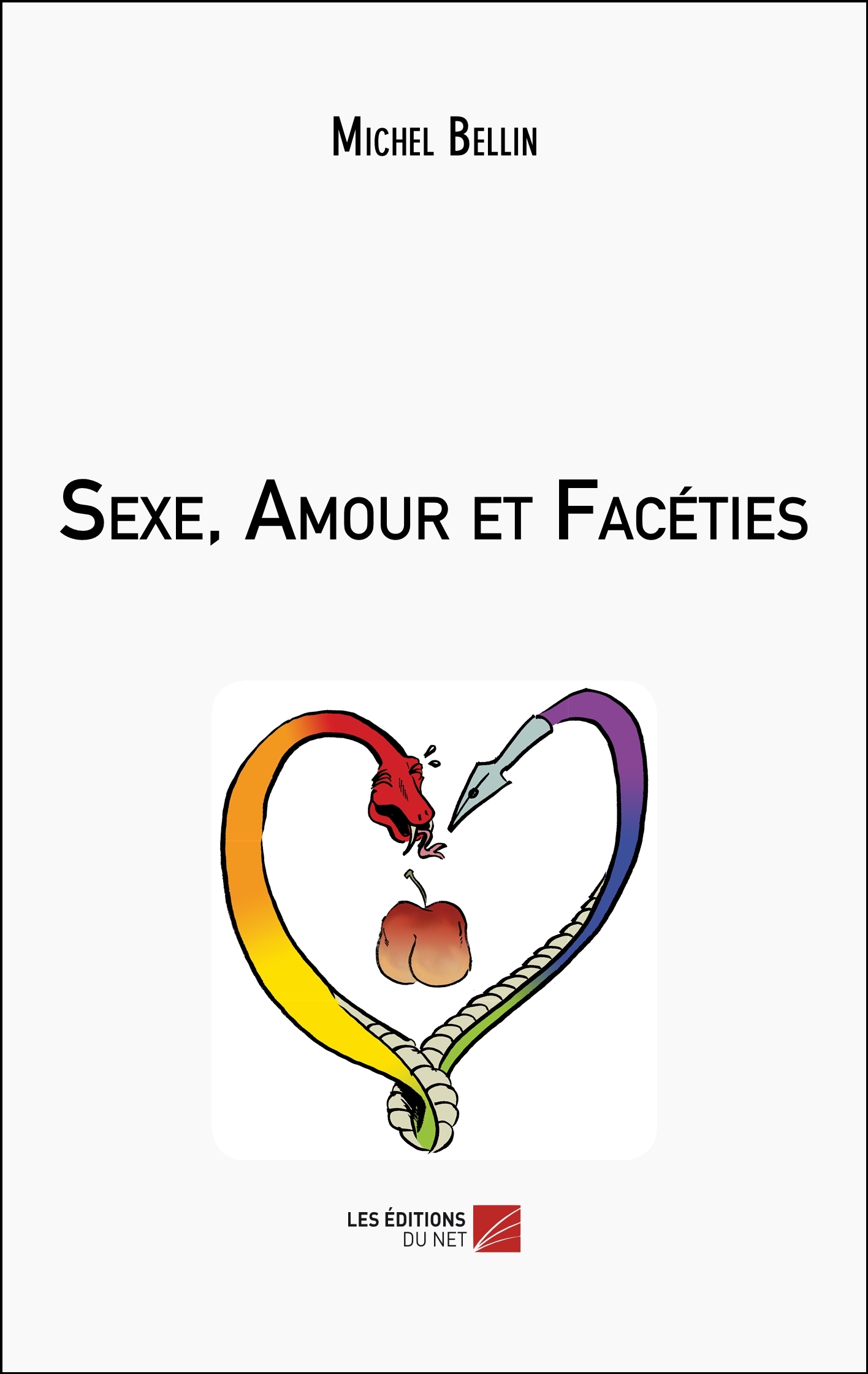 Sexe, Amour et Facéties
