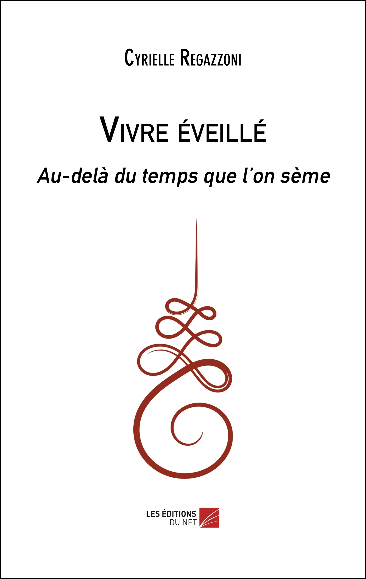 Vivre éveillé